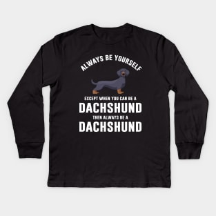 Funny Dachshund Dog Kids Long Sleeve T-Shirt